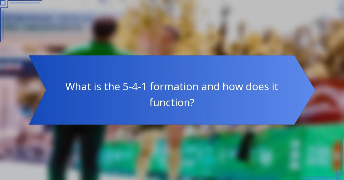 What is the 5-4-1 formation and how does it function?